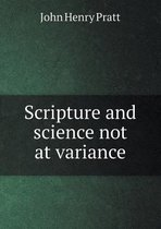 Scripture and Science Not at Variance