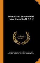 Memoirs of Service with John Yates Beall, C.S.N