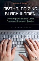 New Critical Viewpoints on Society - Mythologizing Black Women