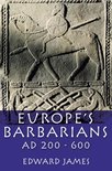 Europe'S Barbarians Ad 200-600