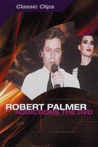 Robert Palmer - Addictions: The DVD