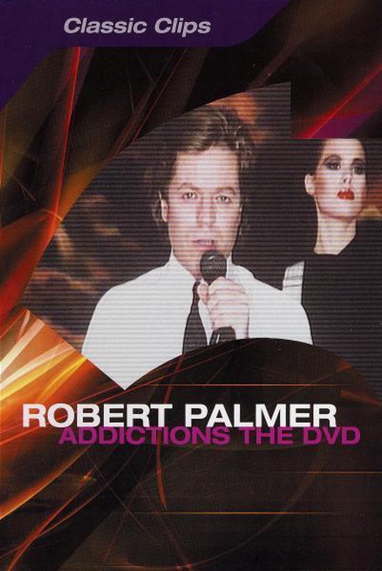 Cover van de film 'Robert Palmer - Addictions: The DVD'