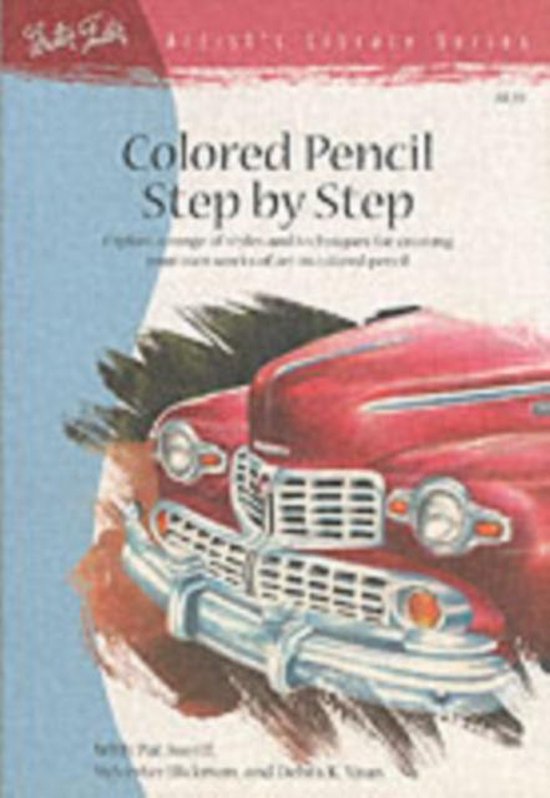 Colored Pencil Step by Step (AL39), Pat Averill 9781560107194