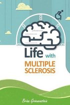 Life with Multiple Sclerosis