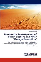 Democratic Development of Ukraine Before and After "Orange Revolution"