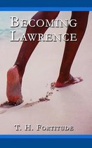 Becoming Lawrence