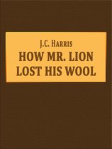 How Mr. Lion Lost His Wool