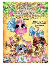 Sherri Baldy My-Besties Tiny & Her Supersaurus Knobby Knees Besties Adult Coloring book for all ages