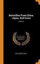 Butterflies from China, Japan, and Corea; Volume 3