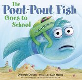 A Pout-Pout Fish Adventure - The Pout-Pout Fish Goes to School