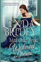 Mail Order Bride: Westward Dreams