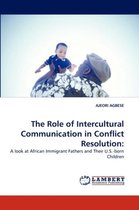 The Role of Intercultural Communication in Conflict Resolution