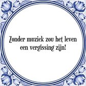 Tegeltje met Spreuk (Tegeltjeswijsheid): Zonder muziek zou het leven een vergissing zijn! + Kado verpakking & Plakhanger