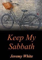 Keep My Sabbath
