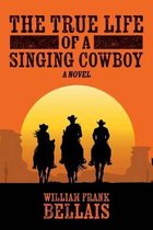 The True Life of a Singing Cowboy