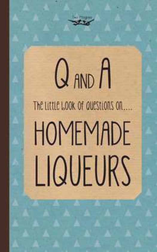 Little Book of Questions on Homemade Liqueurs - cover