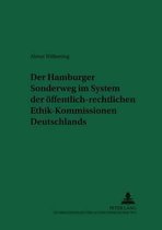 Recht Und Medizin- Der Hamburger Sonderweg Im System Der Oeffentlich-Rechtlichen Ethik-Kommissionen Deutschlands