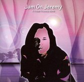 Jam on Jeremy: A Tribute to Jeremy Morris
