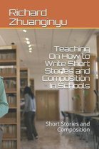Teaching on How to Write Short Stories and Composition in Schools