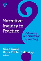 Practitioner Inquiry Series - Narrative Inquiry in Practice