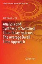 Analysis and Synthesis of Switched Time-Delay Systems