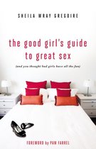 Good Girl s Guide To Great Sex