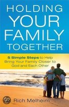 Holding Your Family Together