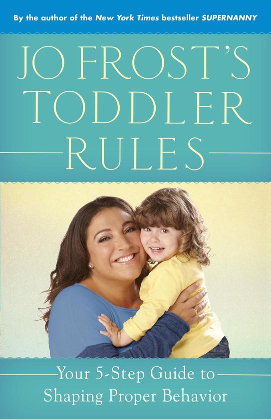 Jo Frost's Toddler Rules - cover