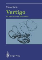 Clinical Medicine and the Nervous System - Vertigo: Its Multisensory Syndromes