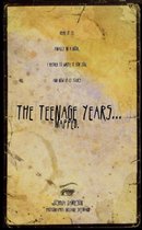 The Teenage Years... Mapped