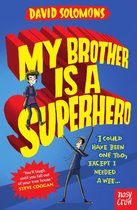 My Brother is a Superhero 1 - My Brother Is a Superhero
