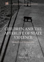 Memory Politics and Transitional Justice - Children and the Afterlife of State Violence