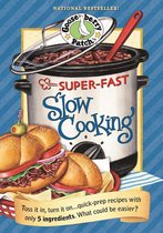 Super Fast Slow Cooking