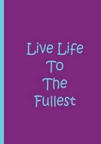Live Life to the Fullest - Purple and Blue Collectible Notebook / Soft Matte