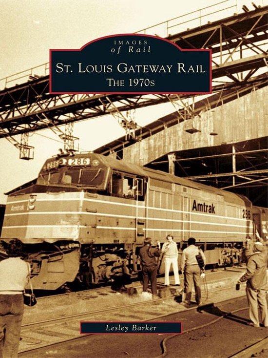 Images of Rail - St. Louis Gateway Rail - cover