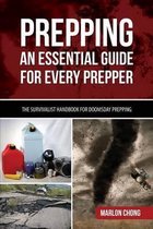 Prepping: An Essential Guide for Every Prepper