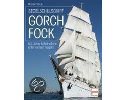 Segelschulschiff Gorch Fock
