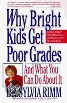 Why Bright Kids Get Poor Grades