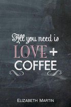 All You Need is Love + Coffee