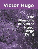 The Memoirs of Victor Hugo