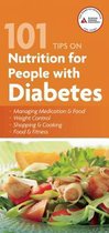 101 Tips on Nutrition for People with Diabetes