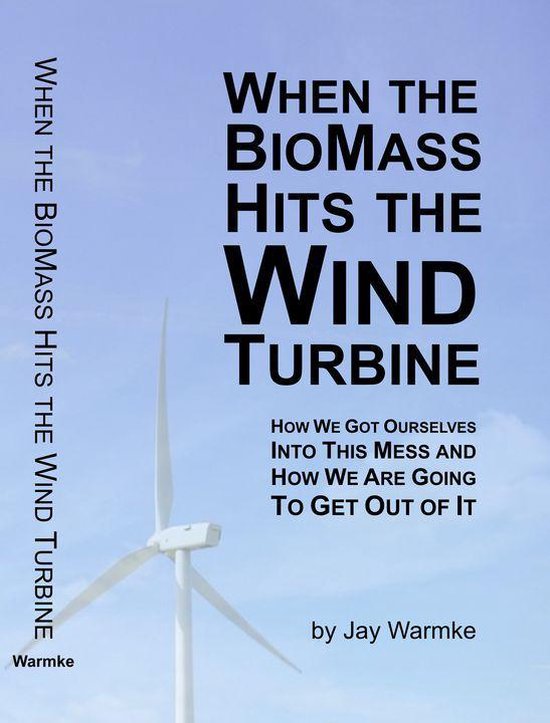 When the BioMass Hits the Wind Turbine - cover