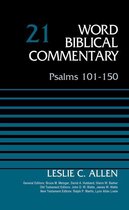 Word Biblical Commentary - Psalms 101-150, Volume 21