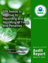 EPA Needs to Improve Its Recording and Reporting of Fines and Penalties