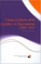 Class, Culture and Conflict in Barcelona, 1898-1937