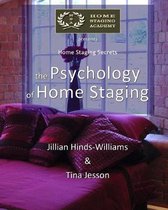 Home Staging Secrets-The Psychology of Home Staging