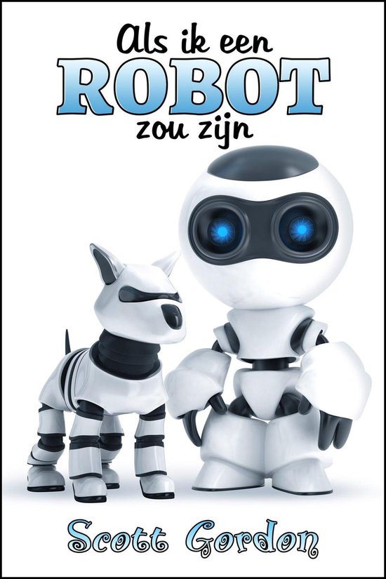 Als Ik Een Robot Zou Zijn - cover