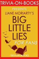 Boekomslag van 'Big Little Lies: by Liane Moriarty (Trivia-On-Books)'