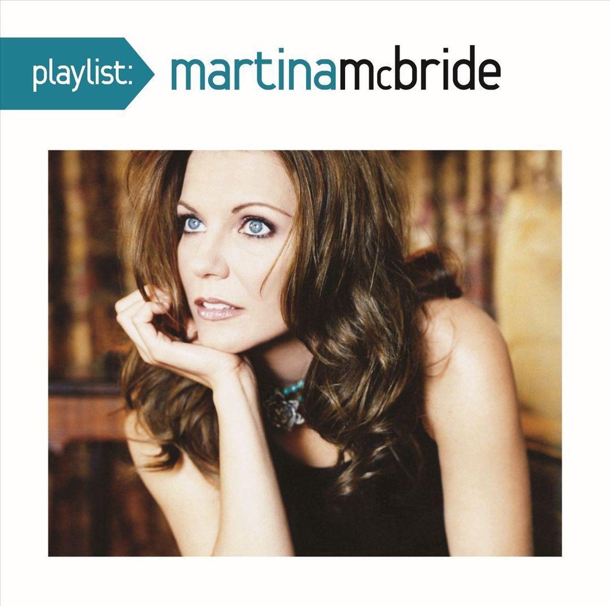 Playlist: The Very Best of Martina Mcbride