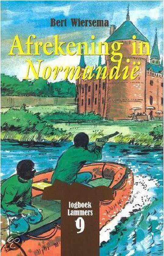 Bert Wiersema - Afrekening in Normandie / Logboek Lammers / 9